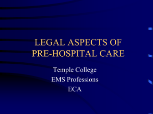 LEGAL ASPECTS OF PRE-HOSPITAL CARE Temple College EMS Professions