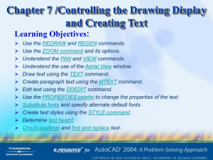 Chapter 7 /Controlling the Drawing Display and Creating Text Learning Objectives: