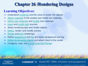 Chapter 26 /Rendering Designs Learning Objectives: