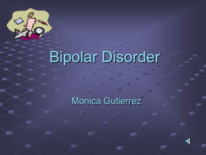 Bipolar Disorder Monica Gutierrez