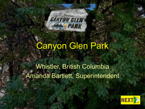Canyon Glen Park Whistler, British Columbia Amanda Bartlett, Superintendent