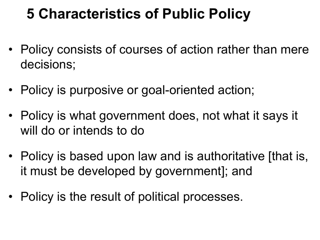 5 Characteristics Of Public Policy