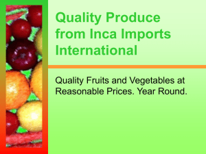 Quality Produce from Inca Imports International Quality Fruits and Vegetables at