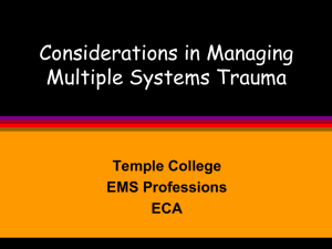 Considerations in Managing Multiple Systems Trauma Temple College EMS Professions