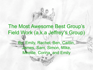 The Most Awesome Best Group’s Field Work (a.k.a Jeffrey’s Group)