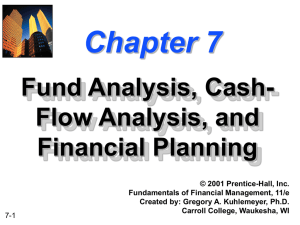 Chapter 7 Fund Analysis, Cash- Flow Analysis, and Financial Planning