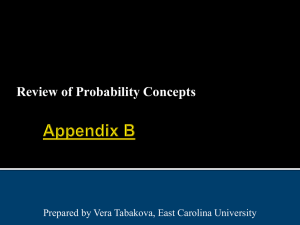 Review of Probability Concepts Prepared by Vera Tabakova, East Carolina University