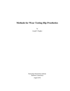 Methods for Wear Testing Hip Prosthetics  by Joseph P. Hughes