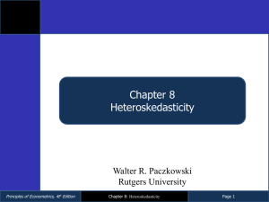 Chapter 8 Heteroskedasticity Walter R. Paczkowski Rutgers University
