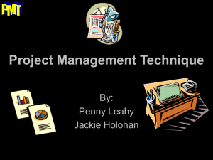 Project Management Technique By: Penny Leahy Jackie Holohan