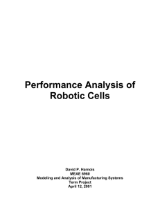 Performance Analysis of Robotic Cells  David P. Harnois