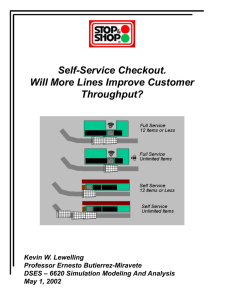 Self-Service Checkout. Will More Lines Improve Customer Throughput?