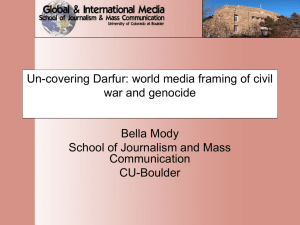 Un-covering Darfur: world media framing of civil war and genocide Bella Mody
