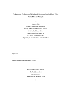 Performance Evaluation of Wood and Aluminum Baseball Bats Using