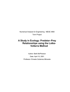 –Prey A Study in Ecology: Predator Relationships using the Lotka- Volterra Method