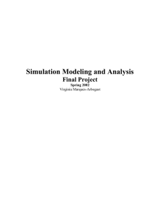 Simulation Modeling and Analysis Final Project  Spring 2002
