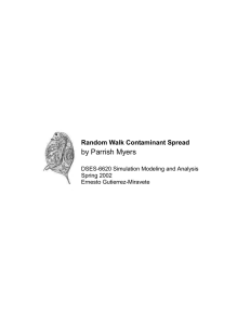 by Parrish Myers Random Walk Contaminant Spread DSES-6620 Simulation Modeling and Analysis