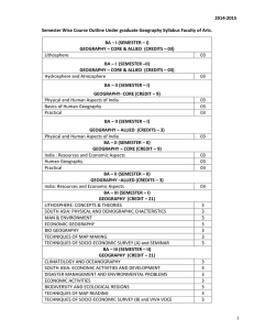 2014-2015 Semester Wise Course Outline Under graduate Geography Syllabus Faculty of... BA – I (SEMESTER – I)