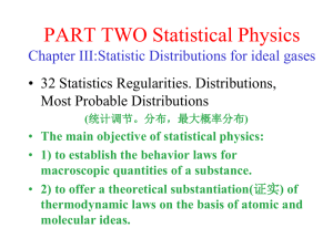 PART TWO Statistical Physics Chapter III:Statistic Distributions for ideal gases