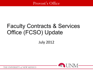 Faculty Contracts &amp; Services Office (FCSO) Update Provost’s Office July 2012