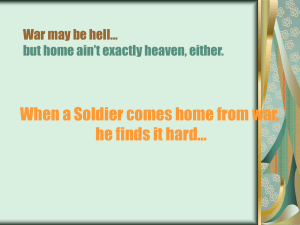 When a Soldier comes home from war, he finds it hard…