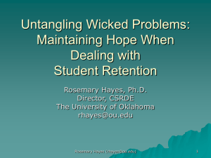 Untangling Wicked Problems: Maintaining Hope When Dealing with Student Retention