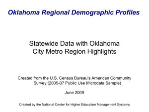 Oklahoma Regional Demographic Profiles Statewide Data with Oklahoma City Metro Region Highlights
