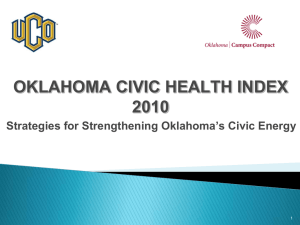 OKLAHOMA CIVIC HEALTH INDEX 2010 Strategies for Strengthening Oklahoma’s Civic Energy 1