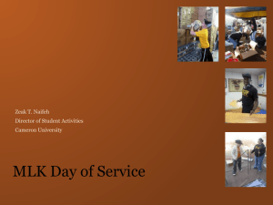 MLK Day of Service Zeak T. Naifeh Director of Student Activities Cameron University