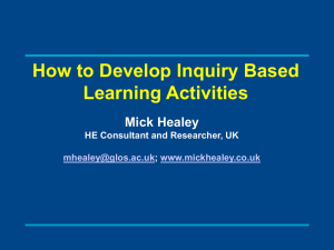 How to Develop Inquiry Based Learning Activities Mick Healey