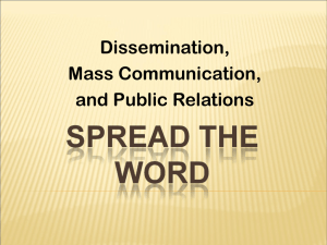 Dissemination, Mass Communication, and Public Relations