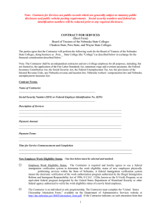 Note:  Contracts for Services are public records which are... disclosure and public website posting requirements.   Social security...