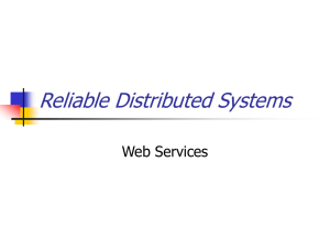 Reliable Distributed Systems Web Services