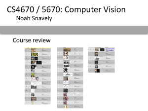 CS4670 / 5670: Computer Vision Noah Snavely Course review