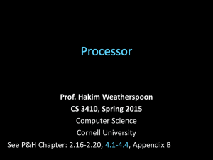Prof. Hakim Weatherspoon CS 3410, Spring 2015 Computer Science Cornell University