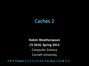 Hakim Weatherspoon CS 3410, Spring 2013 Computer Science Cornell University