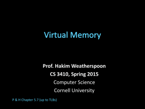 Prof. Hakim Weatherspoon CS 3410, Spring 2015 Computer Science Cornell University