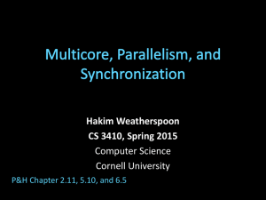Hakim Weatherspoon CS 3410, Spring 2015 Computer Science Cornell University