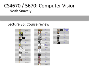 CS4670 / 5670: Computer Vision Noah Snavely Lecture 36: Course review