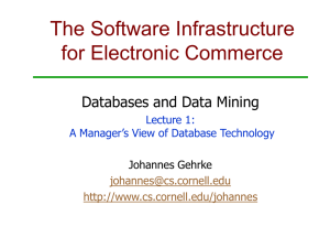 The Software Infrastructure for Electronic Commerce Databases and Data Mining Lecture 1: