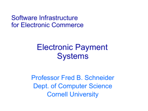 Electronic Payment Systems Software Infrastructure for Electronic Commerce