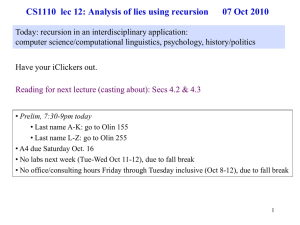 CS1110  lec 12: Analysis of lies using recursion  ...