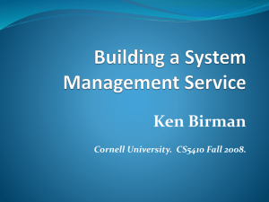 Ken Birman Cornell University.  CS5410 Fall 2008.