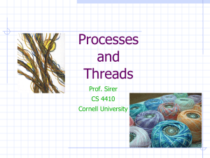Processes and Threads Prof. Sirer