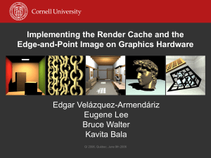 Implementing the Render Cache and the Edge-and-Point Image on Graphics Hardware