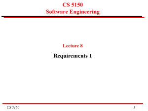 CS 5150 Software Engineering Requirements 1 Lecture 8