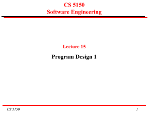 CS 5150 Software Engineering Program Design 1 Lecture 15