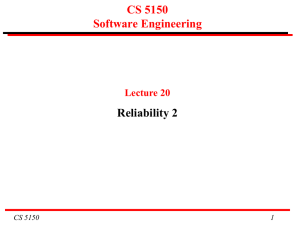 CS 5150 Software Engineering Reliability 2 Lecture 20