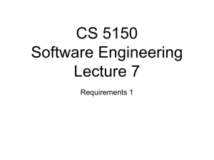 CS 5150 Software Engineering Lecture 7 Requirements 1