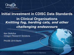 Initial Investment in CDISC Data Standards in Clinical Organisations challenging endeavours